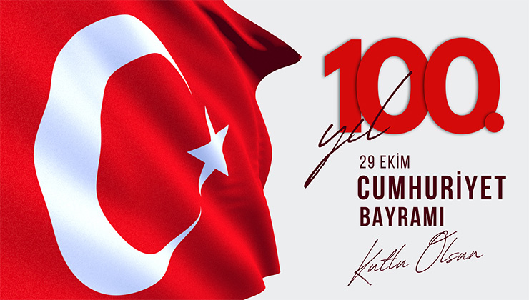 Cumhuriyetimizin 100. Yılı Kutlu Olsun!